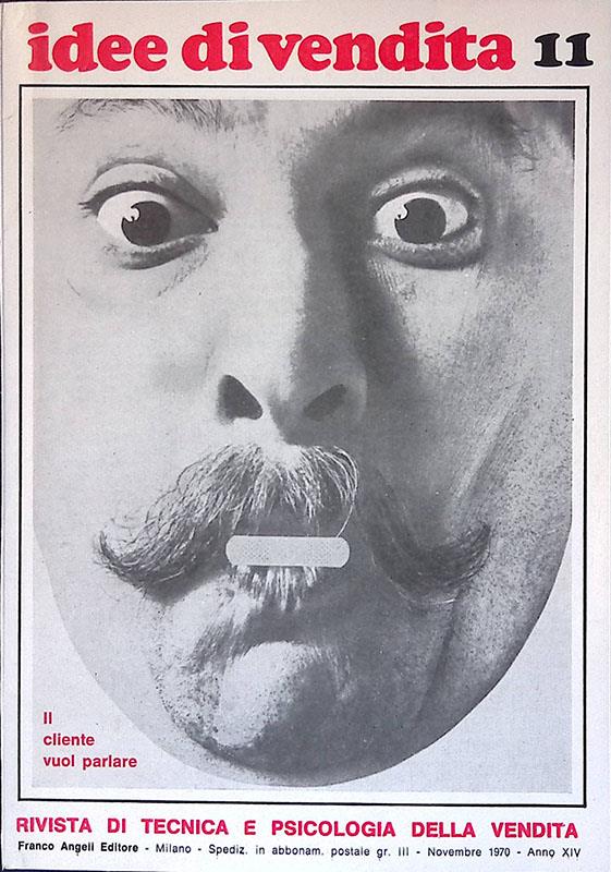 Idee di vendita. Numero 11, novembre 1970, anno XIV. Il cliente vuol parlare
