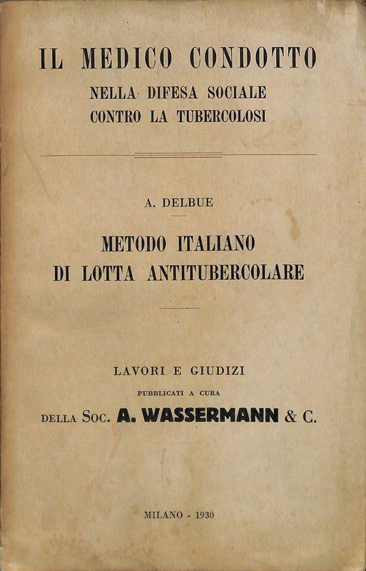 Il medico condotto nella difesa sociale contro la tubercolosi - copertina