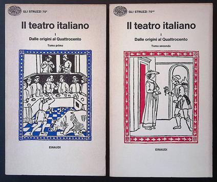 Il teatro italiano. I. Dalle origini al Quattrocento. Tomo I e II. DUE VOLUMI - copertina