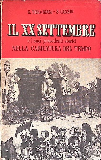 Il XX settembre e i suoi precedenti storici nella caricatura del tempo - copertina