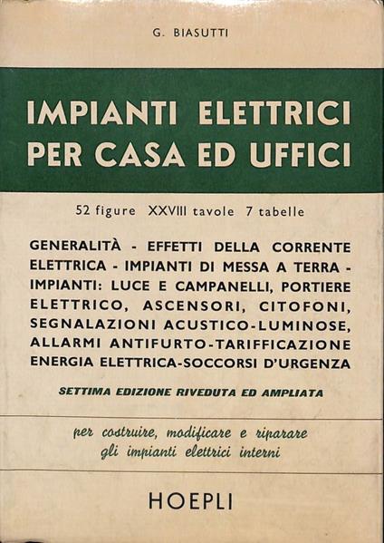 Impianti elettrici per casa ed uffici - Giuseppe Biasutti - copertina