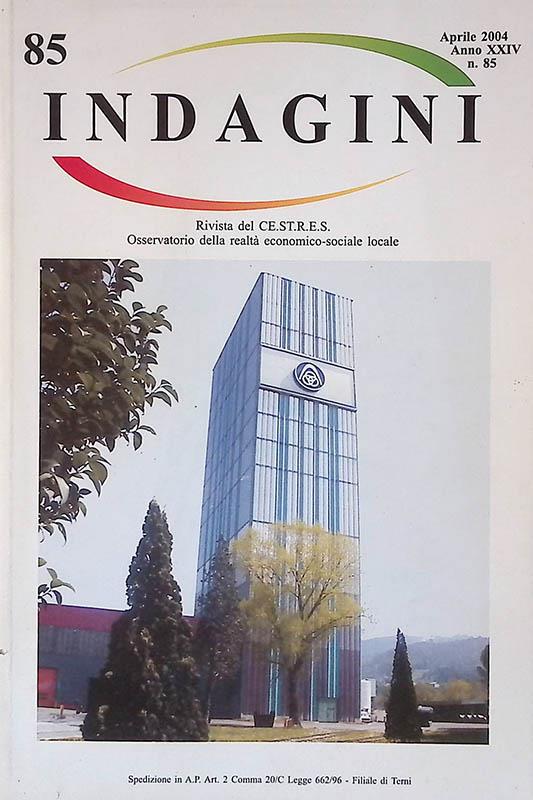 Indagini. Rivista del CE.ST.R.E.S. Osservatorio della realtà economico-sociale locale - Aprile 2004 N. 85