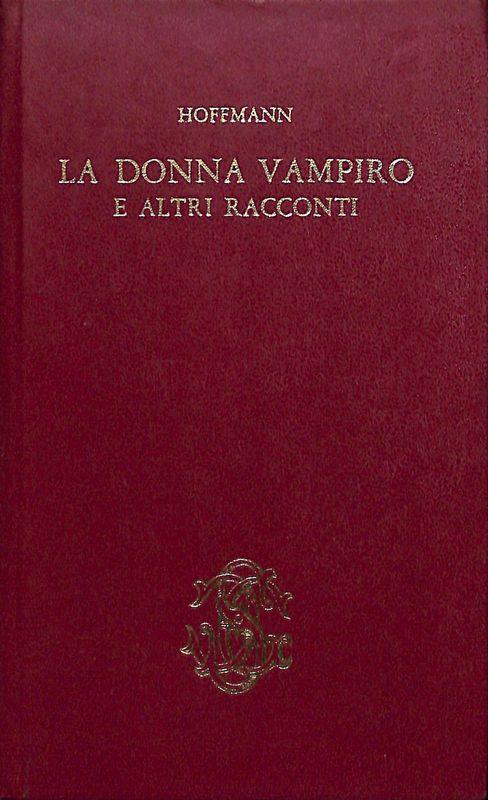 La donna vampiro e altri racconti
