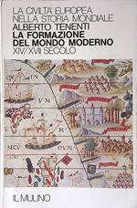 La formazione del mondo moderno. XIV-XVII secolo