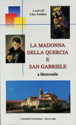 La Madonna della Quercia e San Gabriele a Morrovalle