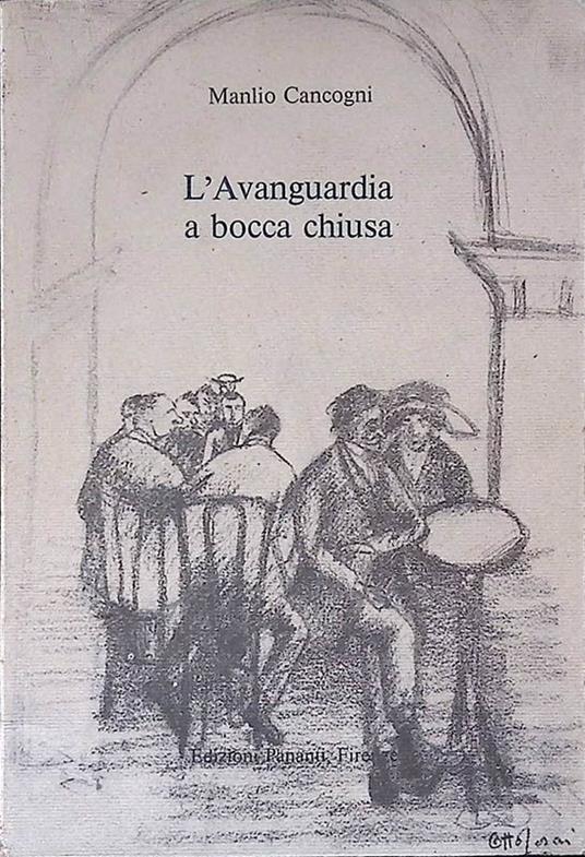 L' Avanguardia a bocca chiusa - Manlio Cancogni - copertina