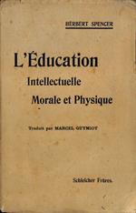 L' education Intellectuelle, morale et physique