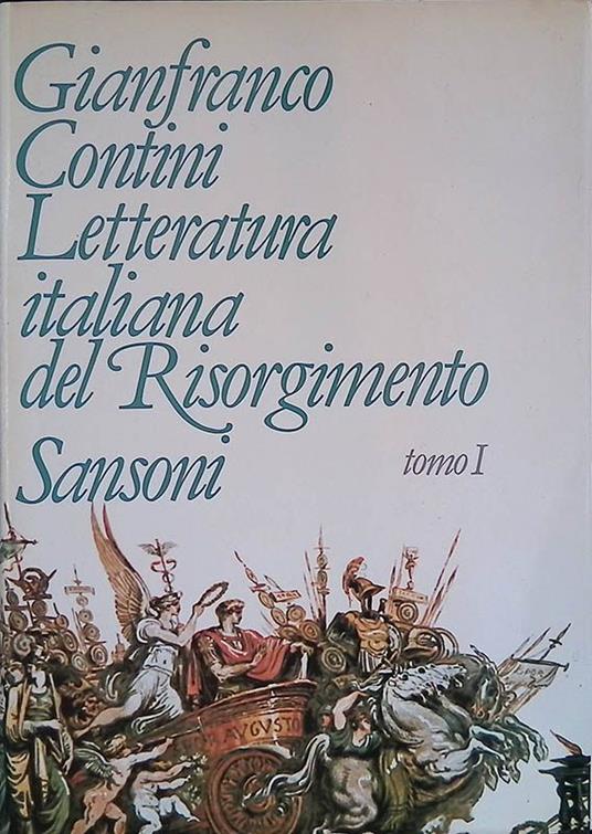 Letteratura italiana del Risorgimento 1789-1861. Tomo I - Gianfranco Contini - copertina