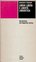 Lingua libera e libertà linguistica. Introduzione alla linguistica storica