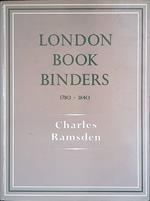 London Bookbinders 1780 - 1840