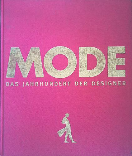 Mode das Jahrhundert der Designer 1900-1999 - Charlotte Seeling - copertina