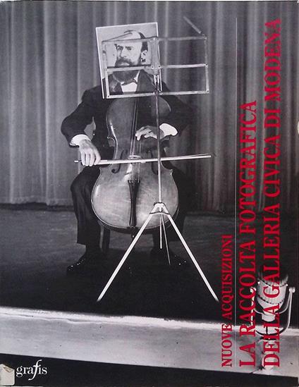 Nuove acquisizioni. La raccolta fotografica della Galleria Civica di Modena - copertina