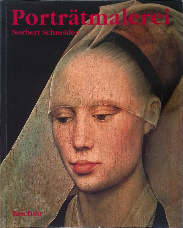 Portratmalerei. Hauptwerke europaischer Bildniskunst 1420-1670