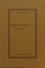 Preti si nasce cherichetti si diventa