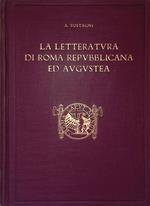 Storia di Roma Volume XXIV. La letteratura di Roma repubblicana ed augustea