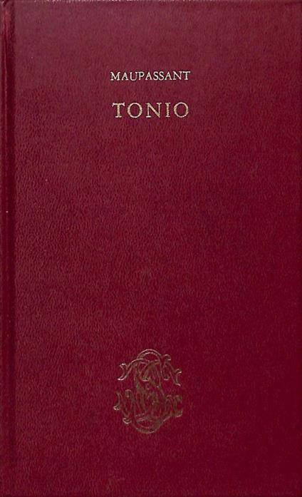 Tonio - Guy de Maupassant - copertina