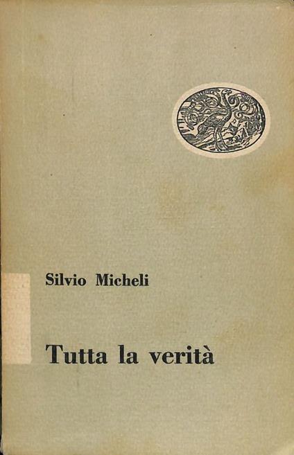 Tutta la verità - Silvio Micheli - copertina
