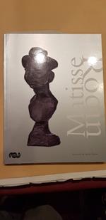 Matisse & Rodin