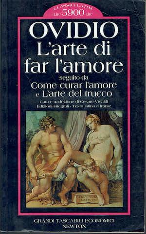 L' arte di far l'amore. Come curar l'amore. L'arte del trucco - P. Nasone Ovidio - copertina