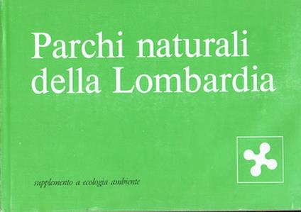 Parchi Naturali della Lombardia. Supplemento a ecologia ambiente - copertina