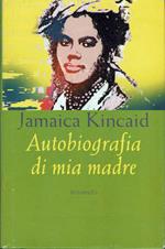 Autobiografia di mia madre