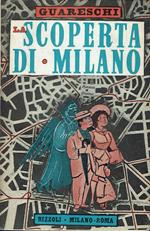 La scoperta di Milano