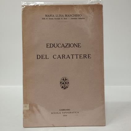 Educazione del carattere - Maria Luisa Marchi - copertina