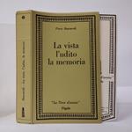 La vista, l'udito, la memoria. Scritti d'arte, di musica, di storia