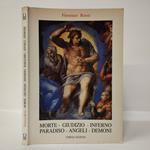 Morte - giudizio - inferno - paradiso - angeli - demoni