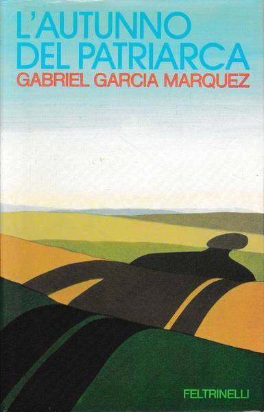 L' Autunno Del Patriarca - Gabriel García Márquez - copertina