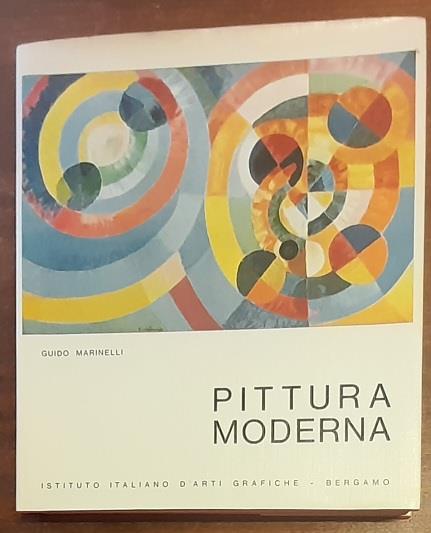 PITTURA MODERNA. Dai "Nabis" a Picasso - Guido Marinelli - copertina