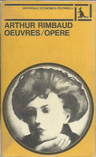 Oeuvres / Opere (Rimbaud) - Arthur Rimbaud - copertina