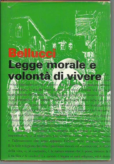 Legge morale e volontà di vivere - Alessandra Bellucci - copertina