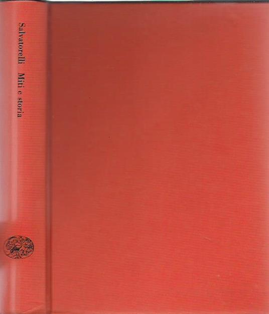 Miti e storia - Luigi Salvatorelli - copertina