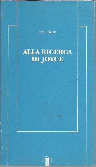 Alla ricerca di Joyce - Ida Boni - copertina