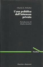 L' uso pubblico dell'interesse privato