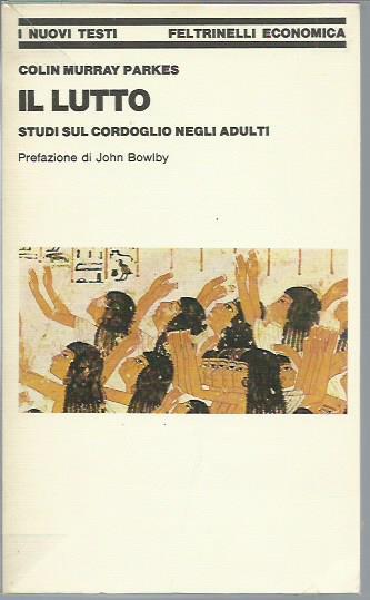 Il lutto. Studi sul cordoglio negli adulti - copertina