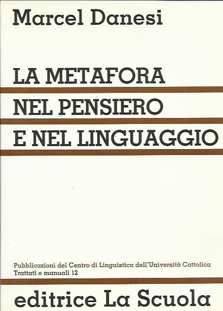 La metafora nel pensiero e nel linguaggio - Marcel Danesi - copertina