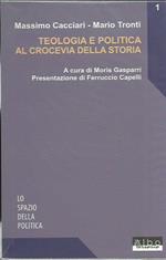 Teologia e politica al crocevia della storia