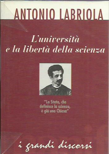 L' università e la libertà della scienza - Antonio Labriola - copertina