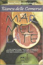 Marmellate... E poi confetture, gelatine, composte, mostarde, sciroppi