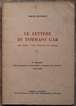Le Lettere Di Tommaso Gar. Negli Archivi E Nelle Biblioteche Del Trentino