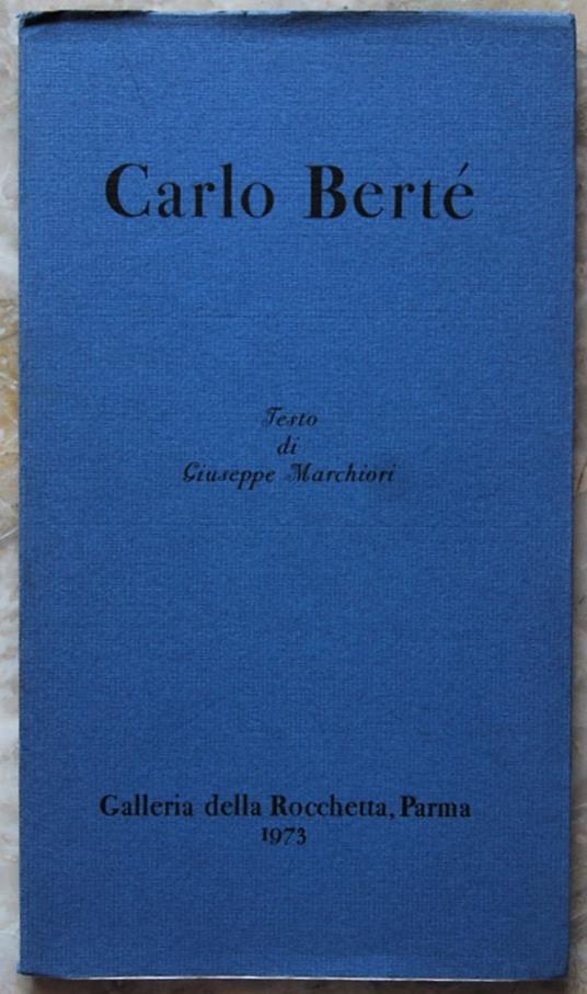 Carlo Bertè - Giuseppe Marchiori - copertina