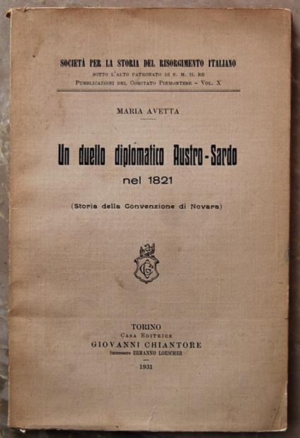 Un Duello Diplomatico Austro Sardo Nel 1821. (Storia Della Convenzione Di Novara) - copertina