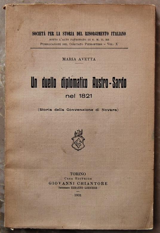 Un Duello Diplomatico Austro Sardo Nel 1821. (Storia Della Convenzione Di Novara) - copertina