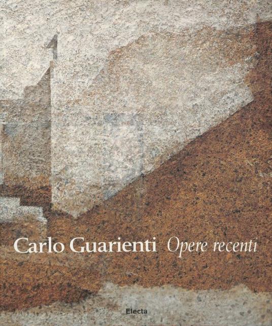 Carlo Guarienti. Opere recenti - copertina