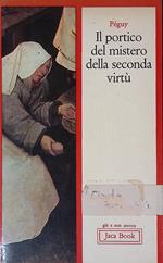 Il portico del mistero della seconda virtù