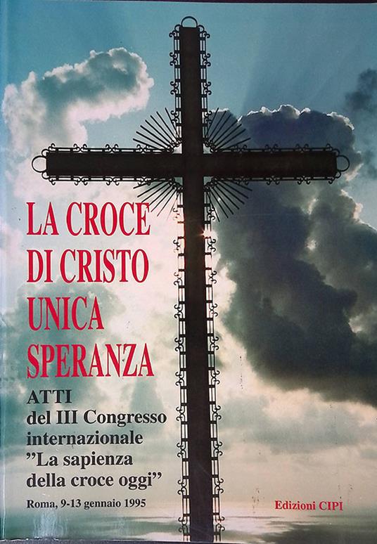 La Croce di Cristo unica speranza - Tito Paolo Zecca - copertina