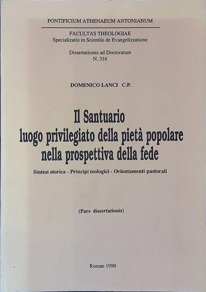 Il Santuario luogo privilegiato della pietà popolare nella prospettiva della fede. Sintesi storica - Principi teologici - Orientamenti Pastorali - copertina