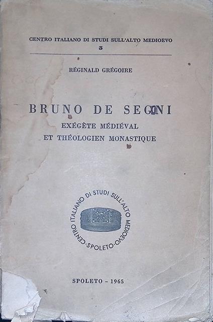 Bruno de Segni, exégète médiéval et théologien monastique - Reginald Gregoire - copertina